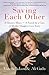 Saving Each Other by Victoria Jackson