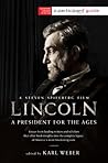 Lincoln: A Presid...