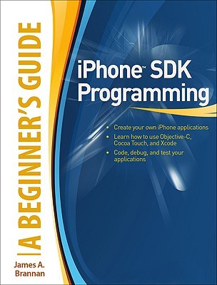 iPhone SDK Programming, A Beginner's Guide (Paperback)