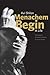 Menachem Begin: A Life