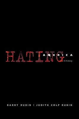Hating America: A History (Paperback)