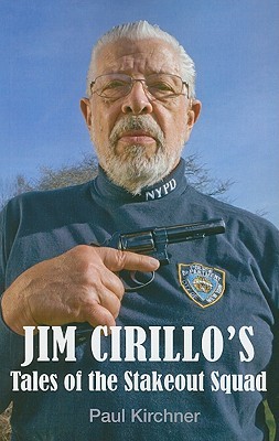 Jim Cirillo's Tales of the Stakeout Squad (Paperback)