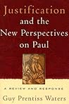 Justification & the New Perspectives on Paul: A review and Response