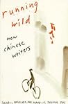 Running Wild: New Chinese Writers