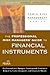The Professional Risk Managers' Guide to Financial Instruments (PRMIA Risk Management Series)
