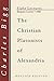 The Christian Platonists of Alexandria, Second Edition: Being the Bampton Lectures of the Year 1886 (Eight Lectures: Bampton Lectures 1886)