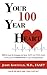 Your 100-Year Heart by M.D. Jerry Kornfeld