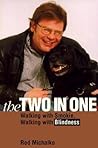 The Two-in-One: Walking with Smokie, Walking with Blindness The Two-in-One: Walking with Smokie, Walking with Blindness