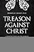 Treason Against Christ
