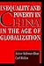 Inequality and Poverty in China in the Age of Globalization by Azizur Rahman Khan