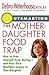 Outsmarting the Mother-Daughter Food Trap by Debra Waterhouse MPH RD Outsmarting the Mother-Daughter Food Trap by Debra Waterhouse MPH RD