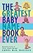 The Greatest Baby Name Book Ever