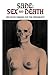 Sade: Sex and Death: The Di...
