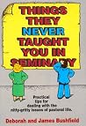 Things They Never Taught You in Seminary Things They Never Taught You in Seminary