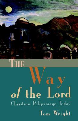 The Way of the Lord: Christian Pilgrimage Today (Paperback)