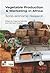 Vegetable Production and Marketing in Africa: Socio-economic Research