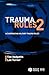 Trauma Rules 2: Incorporati...