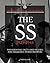 The SS: The Growth and Organisation of Himmler's Stormtroopers (World War II Germany)