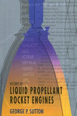 History of Liquid Propellant Rocket Engines (Hardcover)