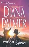 Tough to Tame by Diana Palmer