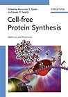 Cell-free Protein Synthesis: Methods and Protocols