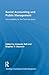 Social Accounting and Public Management: Accountability for the Common Good (Routledge Critical Studies in Public Management)