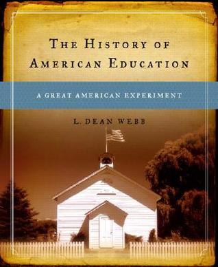 The History of American Education: A Great American Experiment (Paperback)