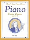 Alfred's Basic Piano Library Classic Themes, Bk 3 (Alfred's Basic Piano Library, Bk 3)