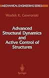 Advanced Structural Dynamics and Active Control of Structures (Mechanical Engineering Series)