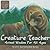 Creature Teacher by Scott Alexander King