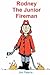Rodney The Junior Fireman