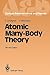 Atomic Many-Body Theory (Springer Series on Atomic, Optical, and Plasma Physics, 3)