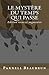 Le Mystère du Temps Qui Passe: Une Approche Eschatologique Critique des Principaux Calendriers Humains (French Edition)