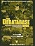 The Debatabase Book: A Must-have Guide for Successful Debate