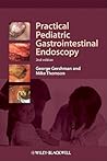 Practical Pediatric Gastrointestinal Endoscopy Practical Pediatric Gastrointestinal Endoscopy