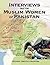 Interviews with Muslim Women of Pakistan
