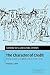 The Character of Credit: Personal Debt in English Culture, 1740–1914 (Cambridge Social and Cultural Histories, Series Number 1)