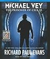The Prisoner of Cell 25 by Richard Paul Evans The Prisoner of Cell 25 by Richard Paul Evans