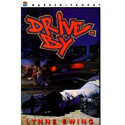 Drive-By by Lynne Ewing — Reviews, Discussion, Bookclubs, Lists