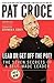 Lead or Get Off the Pot! by Pat Croce