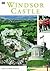 Windsor Castle - English The Pitkin guide