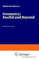 Geometry: Euclid and Beyond (Undergraduate Texts in Mathematics)