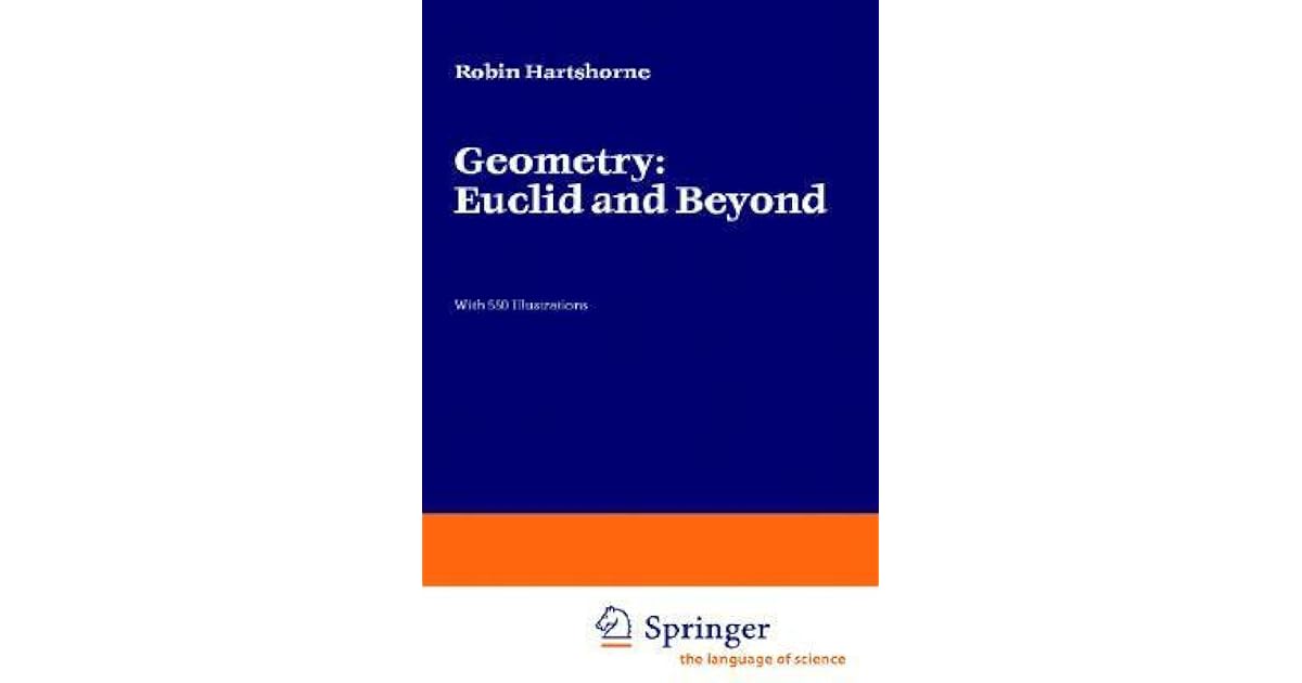 Geometry Euclid and Beyond by Robin Hartshorne