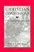 Christian Confessions: A Historical Introduction