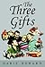 The Three Gifts