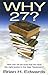 Why Twenty Seven?: How Can We Be Sure That We Have the Right Books in the New Testament?