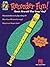 Recorder Fun! Teach Yourself the Easy Way!