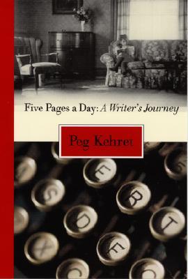 Five Pages a Day: A Writer's Journey (Hardcover)
