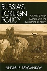 Russia's Foreign Policy: Change and Continuity in National