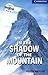 In the Shadow of the Mountain Level 5 Upper Intermediate Book with Audio CDs (2) Pack (Cambridge English Readers)
